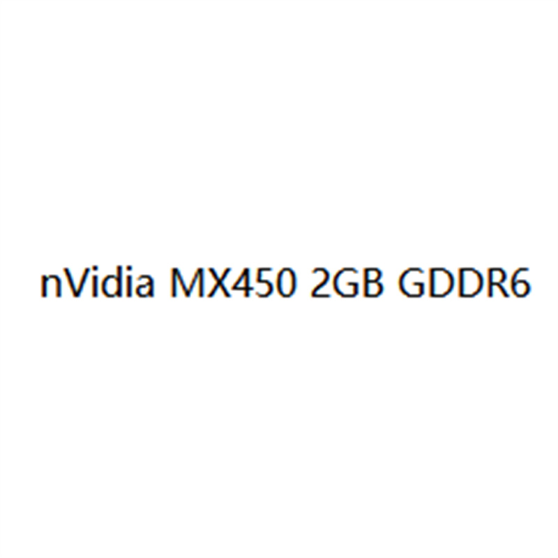 英伟达 nVidia MX450 2GB GDDR6（仅支持出厂加装），随主机保修年限绑定服务（个）